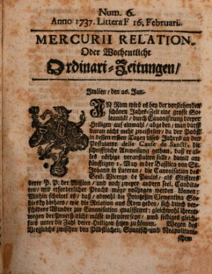 Mercurii Relation, oder wochentliche Ordinari Zeitungen von underschidlichen Orthen (Süddeutsche Presse) Samstag 16. Februar 1737