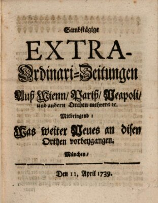 Mercurii Relation, oder wochentliche Ordinari Zeitungen von underschidlichen Orthen (Süddeutsche Presse) Samstag 11. April 1739