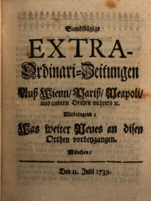 Mercurii Relation, oder wochentliche Ordinari Zeitungen von underschidlichen Orthen (Süddeutsche Presse) Samstag 11. Juli 1739