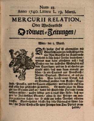 Mercurii Relation, oder wochentliche Ordinari Zeitungen von underschidlichen Orthen (Süddeutsche Presse) Samstag 19. März 1740