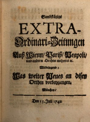 Mercurii Relation, oder wochentliche Ordinari Zeitungen von underschidlichen Orthen (Süddeutsche Presse) Samstag 15. Juli 1741
