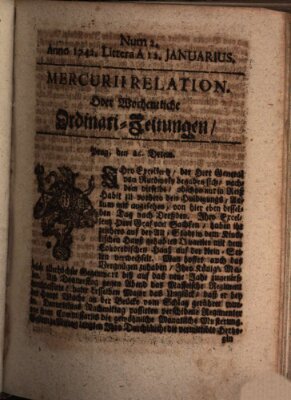 Mercurii Relation, oder wochentliche Ordinari Zeitungen von underschidlichen Orthen (Süddeutsche Presse) Samstag 13. Januar 1742