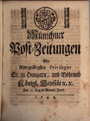 Münchner Post-Zeitungen Samstag 16. Juni 1742