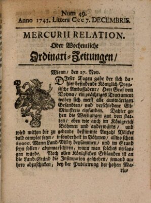 Mercurii Relation, oder wochentliche Ordinari Zeitungen von underschidlichen Orthen (Süddeutsche Presse) Samstag 7. Dezember 1743