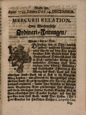 Mercurii Relation, oder wochentliche Ordinari Zeitungen von underschidlichen Orthen (Süddeutsche Presse) Samstag 14. Dezember 1743