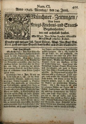Münchner-Zeitungen, von denen Kriegs-, Friedens- und Staatsbegebenheiten, inn- und ausser Landes (Süddeutsche Presse) Montag 24. Juni 1748