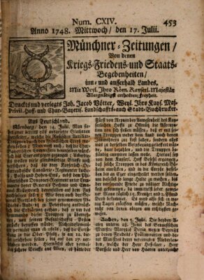 Münchner-Zeitungen, von denen Kriegs-, Friedens- und Staatsbegebenheiten, inn- und ausser Landes (Süddeutsche Presse) Mittwoch 17. Juli 1748