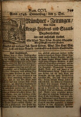 Münchner-Zeitungen, von denen Kriegs-, Friedens- und Staatsbegebenheiten, inn- und ausser Landes (Süddeutsche Presse) Donnerstag 5. Dezember 1748