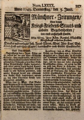 Münchner-Zeitungen, von denen Kriegs-, Friedens- und Staatsbegebenheiten, inn- und ausser Landes (Süddeutsche Presse) Donnerstag 5. Juni 1749