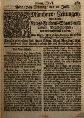 Münchner-Zeitungen, von denen Kriegs-, Friedens- und Staatsbegebenheiten, inn- und ausser Landes (Süddeutsche Presse) Montag 21. Juli 1749
