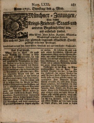 Münchner-Zeitungen, von denen Kriegs-, Friedens- und Staatsbegebenheiten, inn- und ausser Landes (Süddeutsche Presse) Dienstag 4. Mai 1751