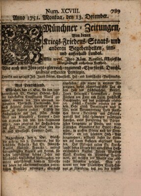 Münchner-Zeitungen, von denen Kriegs-, Friedens- und Staatsbegebenheiten, inn- und ausser Landes (Süddeutsche Presse) Montag 13. Dezember 1751