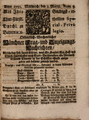 Münchner-Zeitungen, von denen Kriegs-, Friedens- und Staatsbegebenheiten, inn- und ausser Landes (Süddeutsche Presse) Mittwoch 3. März 1751