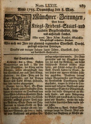 Münchner-Zeitungen, von denen Kriegs-, Friedens- und Staatsbegebenheiten, inn- und ausser Landes (Süddeutsche Presse) Donnerstag 8. Mai 1755