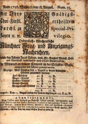 Münchner-Zeitungen, von denen Kriegs-, Friedens- und Staatsbegebenheiten, inn- und ausser Landes (Süddeutsche Presse) Mittwoch 18. August 1756