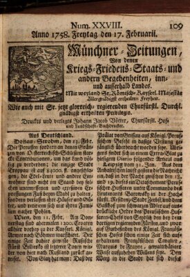Münchner-Zeitungen, von denen Kriegs-, Friedens- und Staatsbegebenheiten, inn- und ausser Landes (Süddeutsche Presse) Freitag 17. Februar 1758