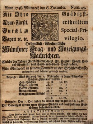 Münchner-Zeitungen, von denen Kriegs-, Friedens- und Staatsbegebenheiten, inn- und ausser Landes (Süddeutsche Presse) Mittwoch 6. Dezember 1758