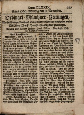 Ordinari-Münchner-Zeitungen (Süddeutsche Presse) Montag 8. November 1762
