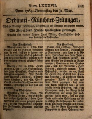 Ordinari-Münchner-Zeitungen (Süddeutsche Presse) Donnerstag 31. Mai 1764