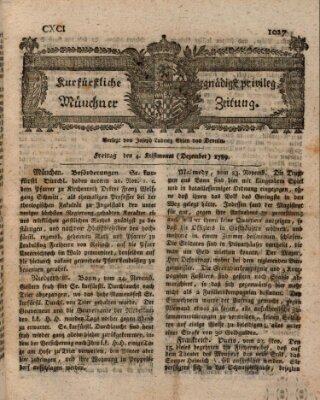 Kurfürstlich gnädigst privilegirte Münchner-Zeitung (Süddeutsche Presse) Freitag 4. Dezember 1789