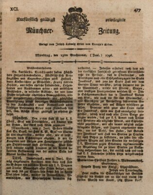 Kurfürstlich gnädigst privilegirte Münchner-Zeitung (Süddeutsche Presse) Montag 13. Juni 1796