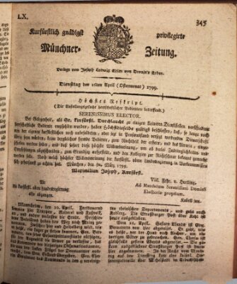 Kurfürstlich gnädigst privilegirte Münchner-Zeitung (Süddeutsche Presse) Dienstag 16. April 1799