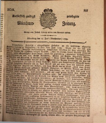 Kurfürstlich gnädigst privilegirte Münchner-Zeitung (Süddeutsche Presse) Montag 17. Juni 1799
