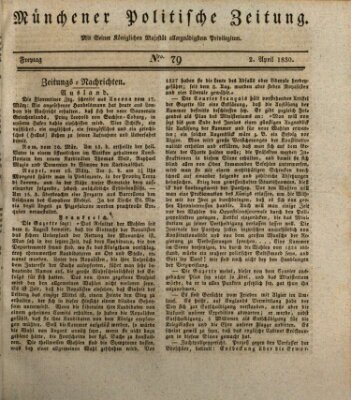 Münchener politische Zeitung (Süddeutsche Presse) Freitag 2. April 1830