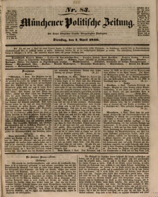 Münchener politische Zeitung (Süddeutsche Presse) Dienstag 7. April 1846