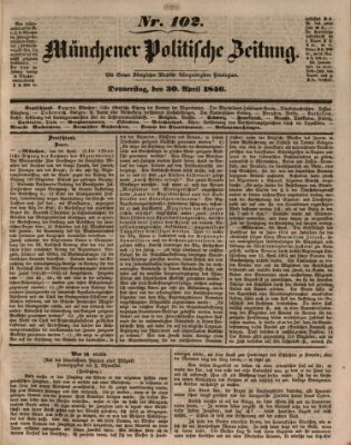 Münchener politische Zeitung (Süddeutsche Presse) Donnerstag 30. April 1846