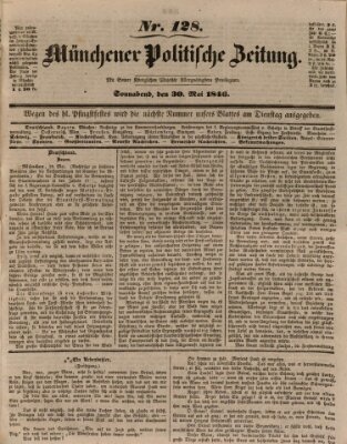 Münchener politische Zeitung (Süddeutsche Presse) Samstag 30. Mai 1846