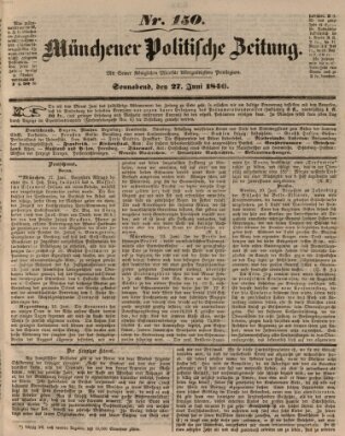 Münchener politische Zeitung (Süddeutsche Presse) Samstag 27. Juni 1846