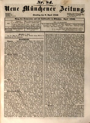 Neue Münchener Zeitung (Süddeutsche Presse) Dienstag 9. April 1850