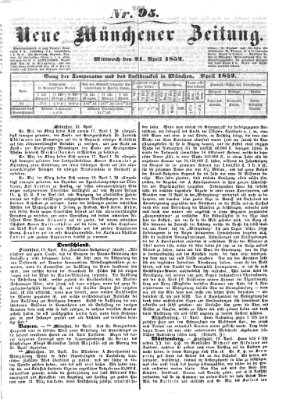 Neue Münchener Zeitung (Süddeutsche Presse) Mittwoch 21. April 1852