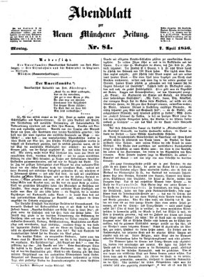 Neue Münchener Zeitung (Süddeutsche Presse) Montag 7. April 1856