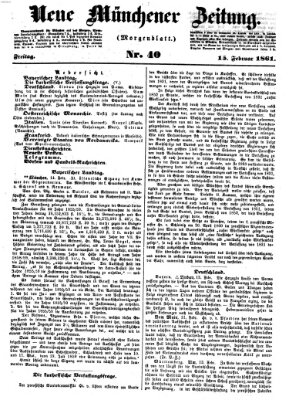 Neue Münchener Zeitung (Süddeutsche Presse) Freitag 15. Februar 1861