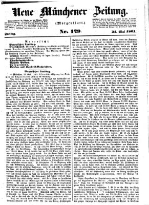 Neue Münchener Zeitung (Süddeutsche Presse) Freitag 31. Mai 1861