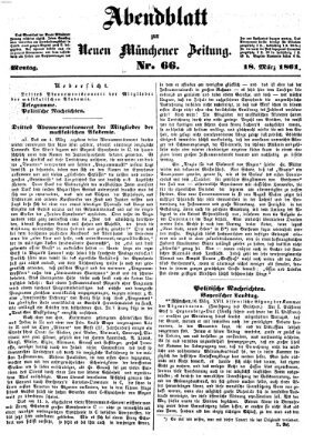 Neue Münchener Zeitung (Süddeutsche Presse) Montag 18. März 1861