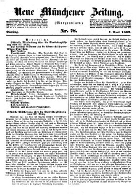 Neue Münchener Zeitung (Süddeutsche Presse) Dienstag 1. April 1862