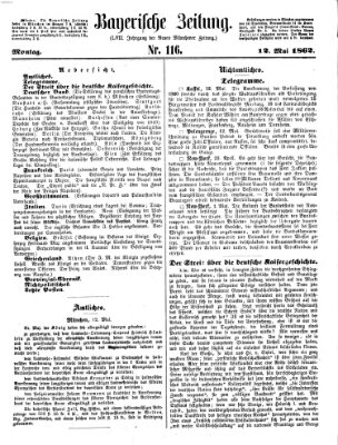 Bayerische Zeitung (Süddeutsche Presse) Montag 12. Mai 1862