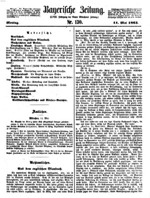Bayerische Zeitung (Süddeutsche Presse) Montag 11. Mai 1863