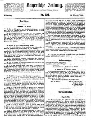 Bayerische Zeitung (Süddeutsche Presse) Dienstag 14. August 1866