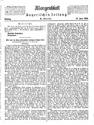 Bayerische Zeitung (Süddeutsche Presse) Montag 25. Juni 1866