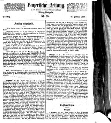 Bayerische Zeitung (Süddeutsche Presse) Freitag 25. Januar 1867