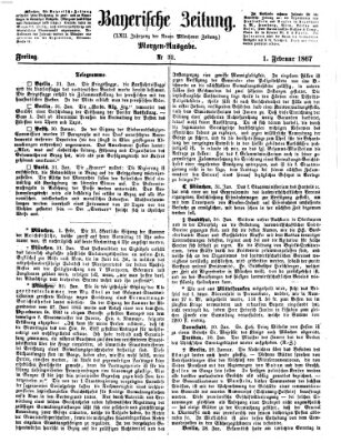 Bayerische Zeitung (Süddeutsche Presse) Freitag 1. Februar 1867