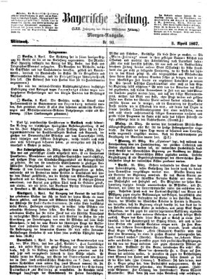Bayerische Zeitung (Süddeutsche Presse) Mittwoch 3. April 1867