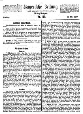 Bayerische Zeitung (Süddeutsche Presse) Freitag 31. Mai 1867