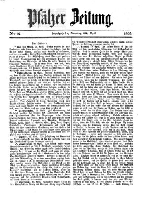 Pfälzer Zeitung Samstag 23. April 1853