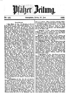 Pfälzer Zeitung Freitag 17. Juni 1853