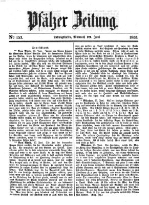 Pfälzer Zeitung Mittwoch 29. Juni 1853